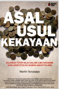 Image of Asal-Usul Kekayaan Sejarah Teori Nilai dalam Ilmu Ekonomi dari Aristoteles Sampai Amartya Sen