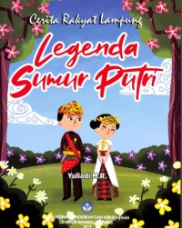 Image of Legenda Sumur Putri: Cerita Rakyat Lampung