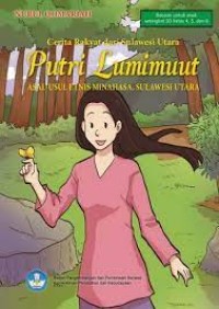 Image of Putri lumimmut, asal-usul etnis minahasa: cerita rakyat dari Sulawesi Utara