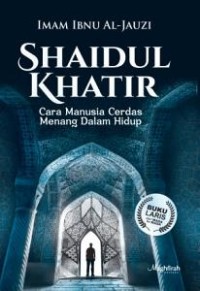 Image of Shaidul Khatir: cara manusia cerdas menang dalam hidup