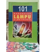 Image of 101 Rangkaian Lampu Elektronik