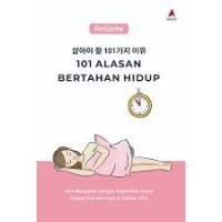 Image of 101 ALASAN BERTAHAN HIDUP