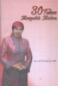Image of 30 TAHUN MENGUKIR MAKNA