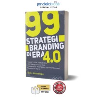Image of 99 STRATEGI BRANDING DI ERA 4.0