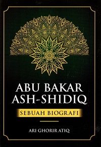 Image of ABU BAKAR ASH-SHIDIQ SEBUAH BIOGRAFI