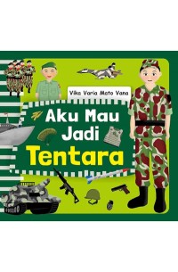 Image of AKU MAU JADI TENTARA