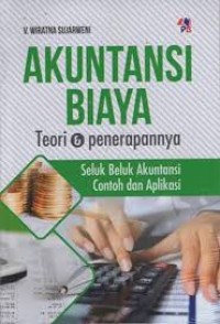 Image of AKUNTANSI BIAYA TEORI & PENERAPANNYA