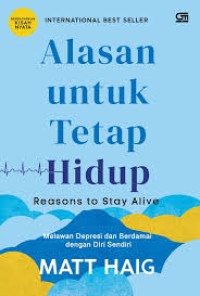 Image of ALASAN UNTUK TETAP HIDUP