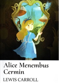 Image of ALICE MENEMBUS CERMIN
