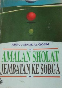 Image of Amalan Sholat Jembatan Ke Sorga