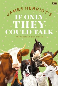 Image of IF ONLY THEY COULD TALK: ANDAI MEREKA BISA BICARA