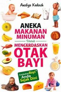 Image of Aneka Makanan Minuman Untuk Mencerdaskan Otak Bayi