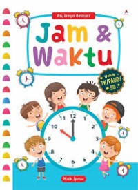 Image of ASYIKNYA BELAJAR JAM & WAKTU