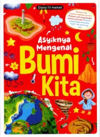 Image of ASYIKNYA MENGENAL BUMI KITA