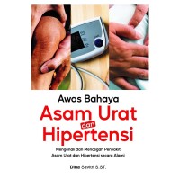 Image of AWAS BAHAYA ASAM URAT DAN HIPERTENSI