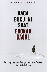 Image of BACA BUKU INI SAAT ENGKAU GAGAL