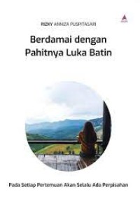 Image of BERDAMAI DENGAN PAHITNYA LUKA BATIN