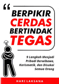 Image of BERFIKIR CERDAS BERTINDAK TEGAS