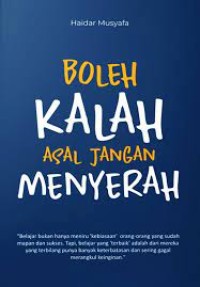 Image of BOLEH KALAH ASAL JANGAN MENYERAH