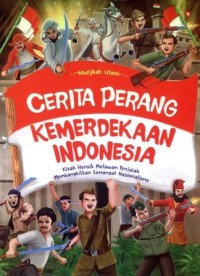 Image of CERITA PERANG KEMERDEKAAN INDONESIA