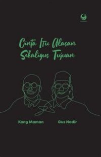 Image of CINTA ITU ALASAN SEKALIGUS TUJUAN