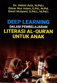 Image of DEEP LEARNING DALAM PEMBELAJARAN LITERASI AL-QUR'AN UNTUK ANAK