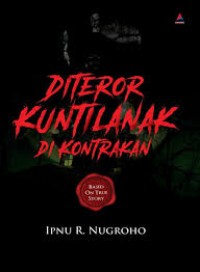 Image of DITEROR KUNTILANAK DI KONTRAKAN