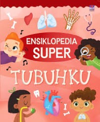 Image of ENSIKLOPEDIA SUPER TUBUHKU