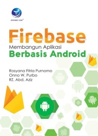 Image of FIREBASE MEMBANGUN APLIKASI BERBASIS ANDROID
