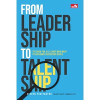 Image of FROM LEADERSHIP TO TALENTSHIP
