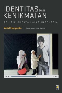Image of IDENTITAS DAN KENIKMATAN POLITIK BUDAYA LAYAR INDONESIA