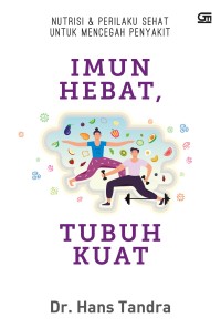 Image of IMUN HEBAT, TUBUH KUAT