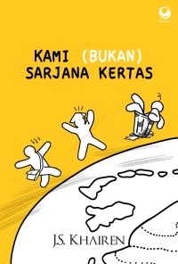 Image of Kami bukan sarjana kertas