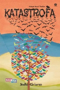 Image of KATASTR0FA :  sebuah novel Thriller