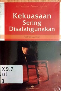Image of Kekuasaan Sering Disalahgunakan