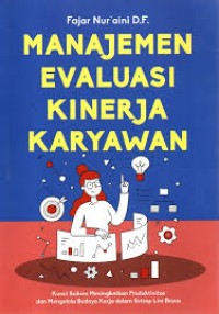 Image of MANAJEMEN EVALUASI KINERJA KARYAWAN