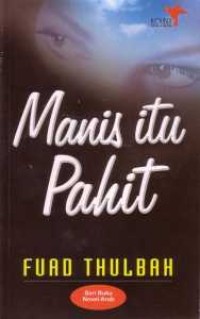 Image of Manis Itu Pahit