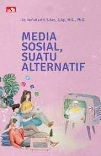 Image of MEDIA SOSIAL, SUATU ALTERNATIF