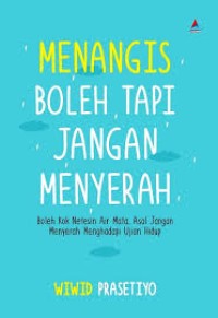 Image of MENANGIS BOLEH TAPI JANGAN MENYERAH