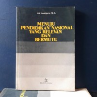 Image of Menuju Pendidikan Nasional Yang Relevan Dan Bermutu