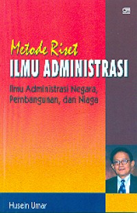 Image of Metode Riset Ilmu Administrasi