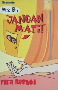 Image of Ms. B : Jangan Mati!