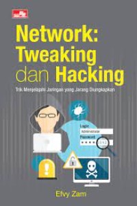 Image of NETWORK: TWEAKING DAN HACKING