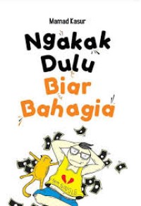 Image of NGAKAK DULU BIAR BAHAGIA