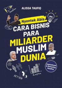 Image of NYONTEK ABIS CARA BISNIS PARA MILIARDER MUSLIM DUNIA