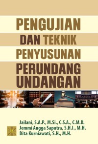 Image of PENGUJIAN DAN TEKNIK PENYUSUNAN PERUNDANG-UNDANGAN