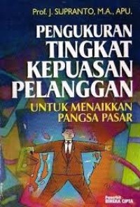 Image of Pengukuran Tingkat Kepuasan Pelanggan Untuk Menaikkan Pasar