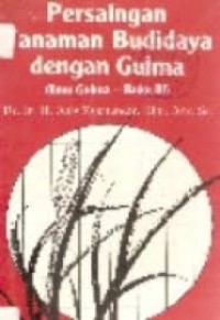 Image of Persaingan Tanaman Budidaya Dengan Gulma
