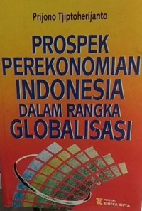 Image of Prospek Perekonomian Indonesia Dalam Rangka Globalisasi