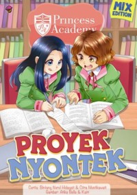 Image of PROYEK NYONTEK :  PRINCESS ACADEMY